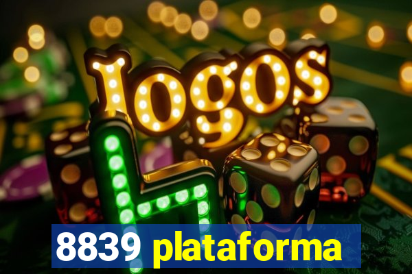8839 plataforma