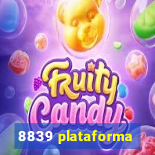 8839 plataforma