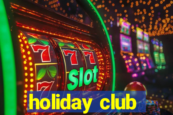 holiday club