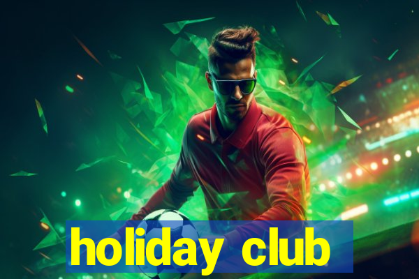 holiday club