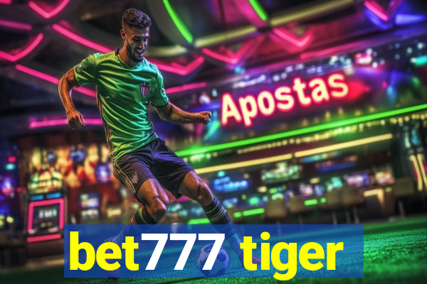 bet777 tiger