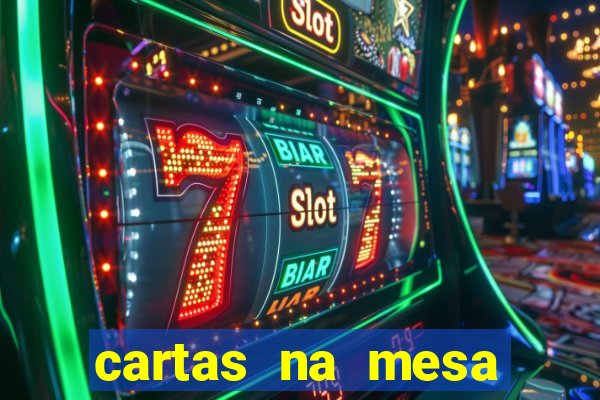 cartas na mesa download dublado