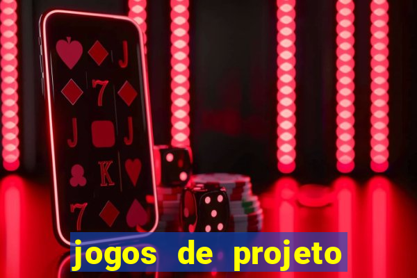 jogos de projeto de vida