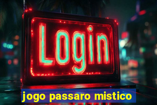 jogo passaro mistico