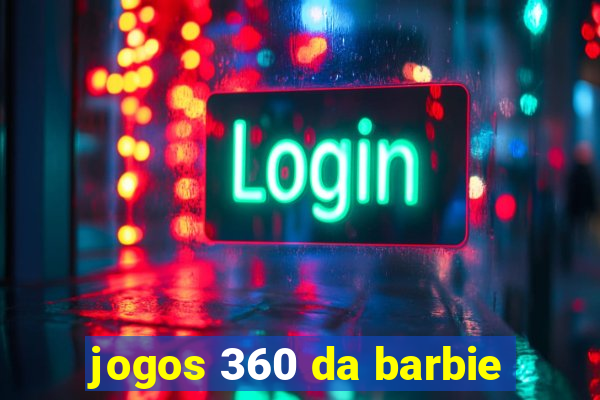 jogos 360 da barbie