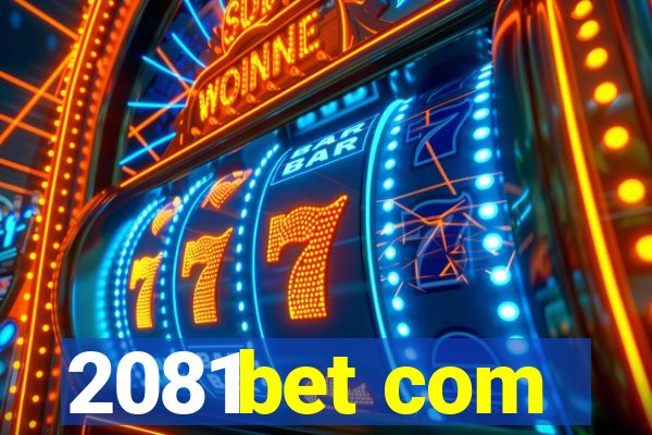 2081bet com