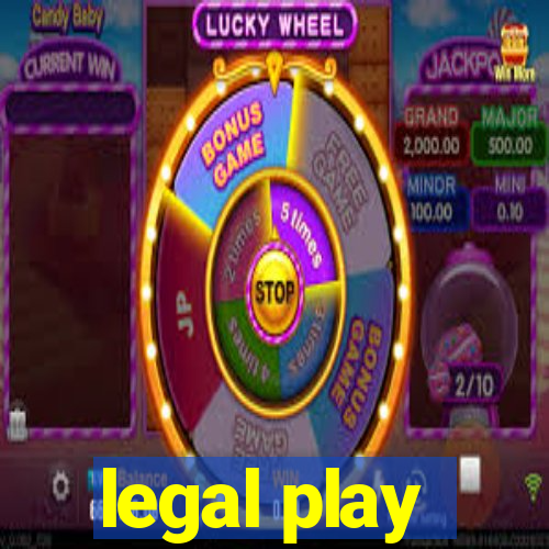 legal play