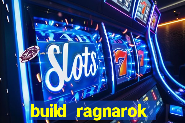 build ragnarok history reborn farm