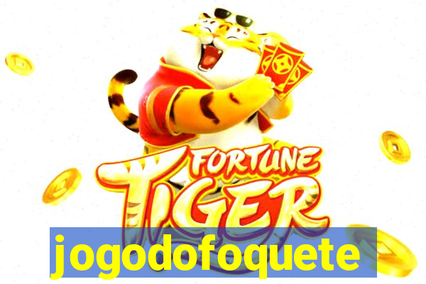 jogodofoquete