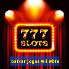 baixar jogos wii wbfs