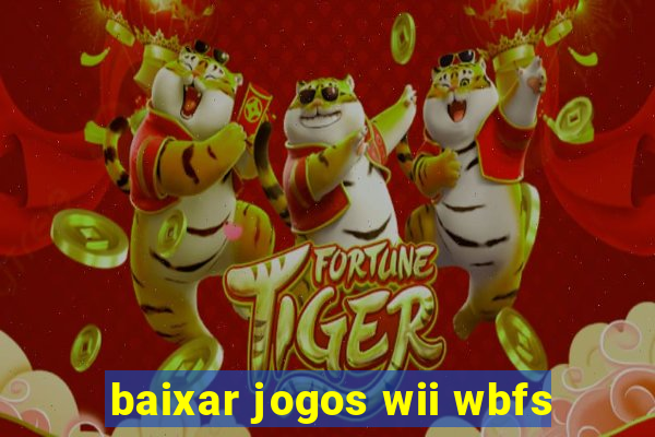 baixar jogos wii wbfs