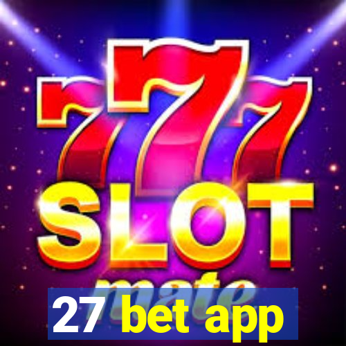 27 bet app