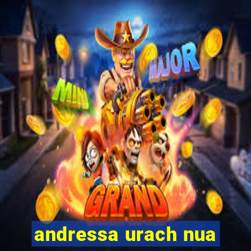 andressa urach nua