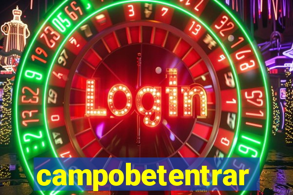campobetentrar
