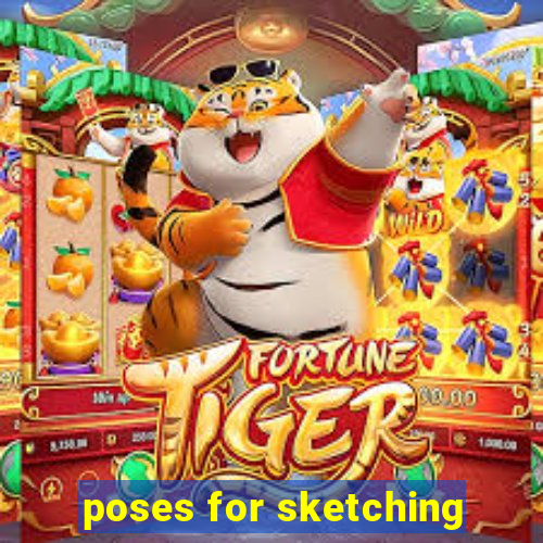 poses for sketching