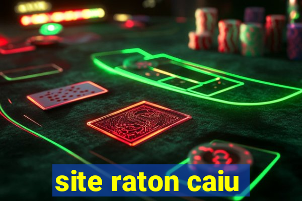 site raton caiu