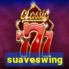 suaveswing