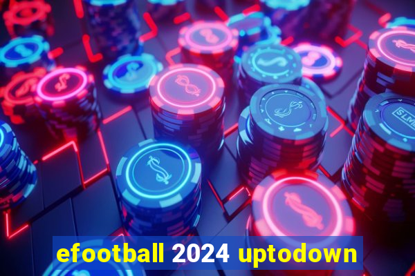 efootball 2024 uptodown