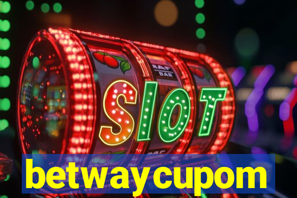 betwaycupom