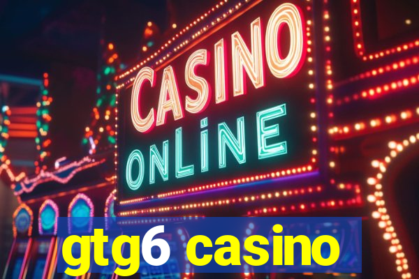 gtg6 casino
