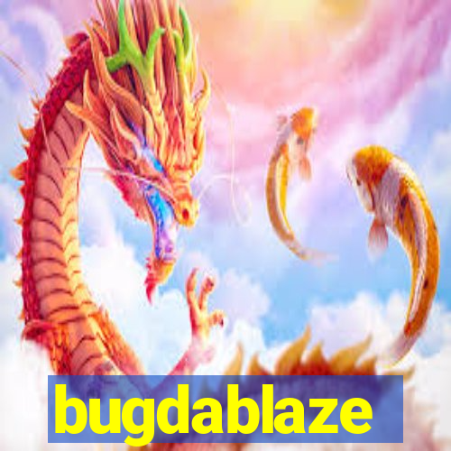bugdablaze