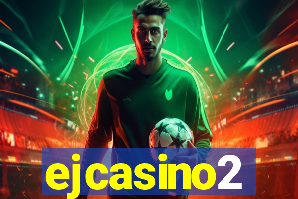 ejcasino2