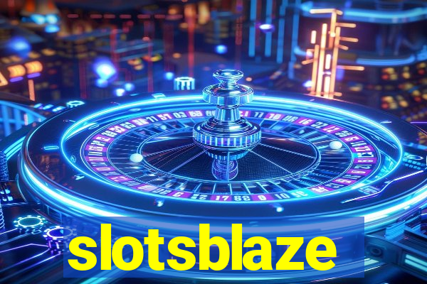 slotsblaze