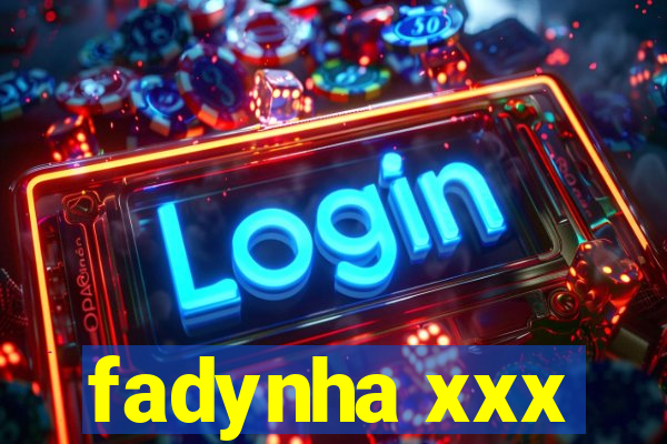 fadynha xxx