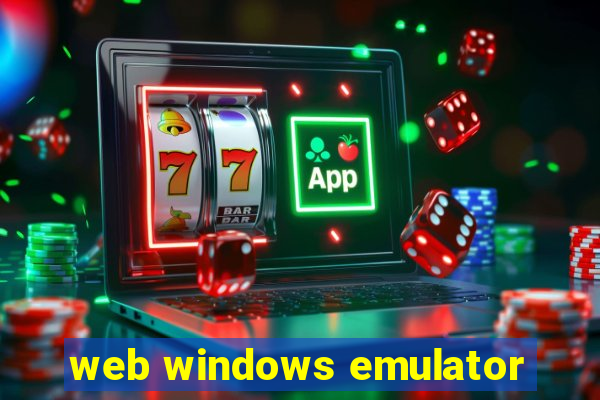 web windows emulator