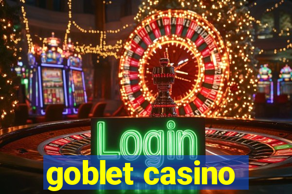 goblet casino