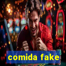 comida fake