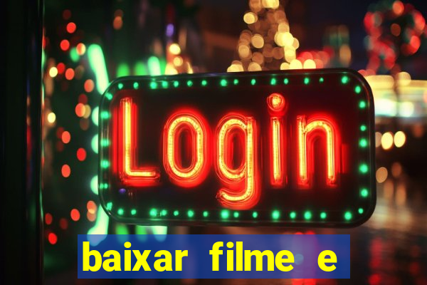 baixar filme e series mp4