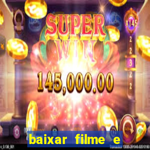 baixar filme e series mp4