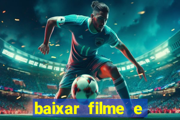 baixar filme e series mp4