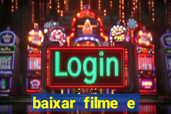 baixar filme e series mp4