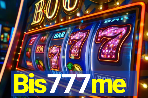 Bis777me