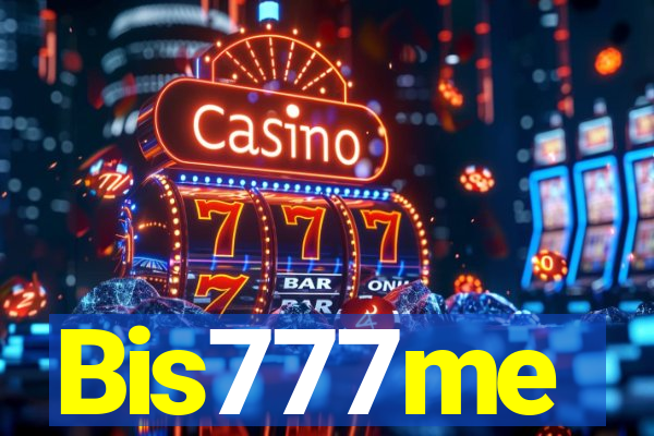 Bis777me