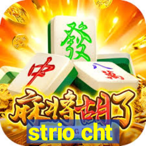 strio cht
