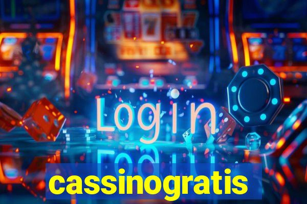cassinogratis
