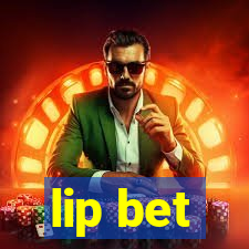 lip bet