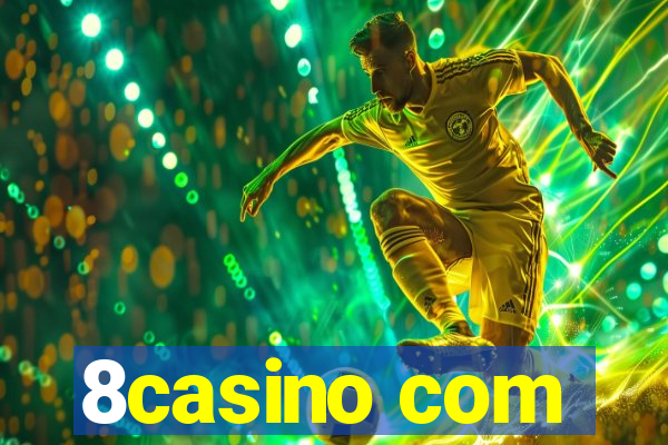 8casino com