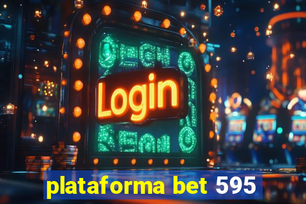 plataforma bet 595