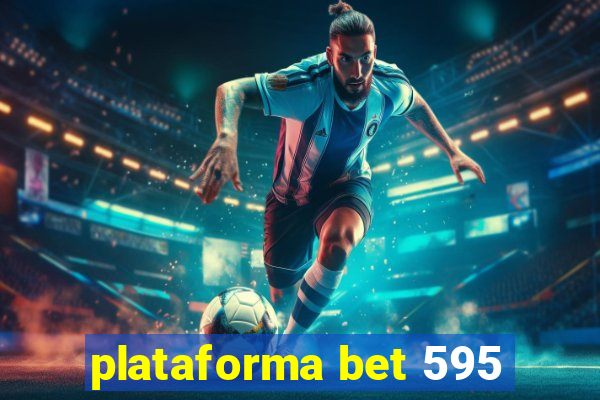 plataforma bet 595