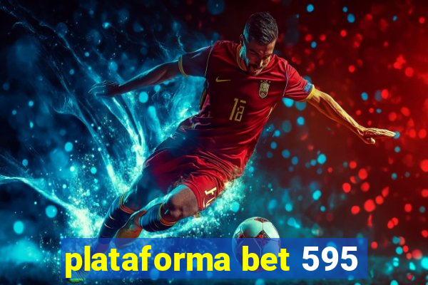plataforma bet 595