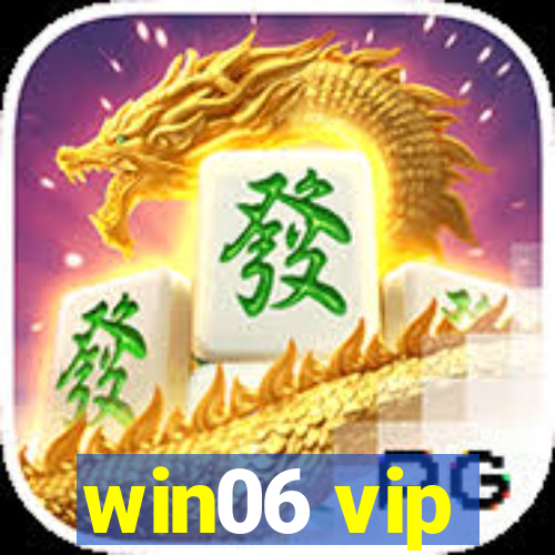 win06 vip