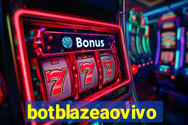 botblazeaovivo