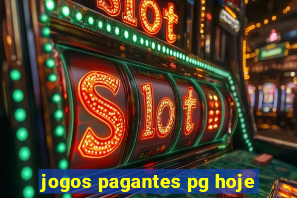jogos pagantes pg hoje