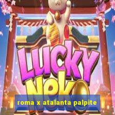 roma x atalanta palpite