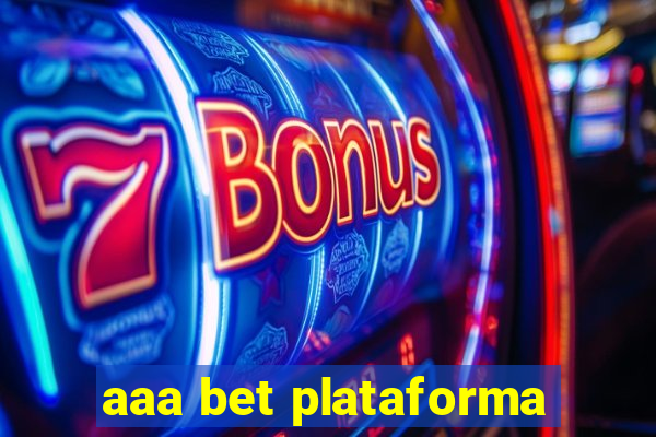 aaa bet plataforma