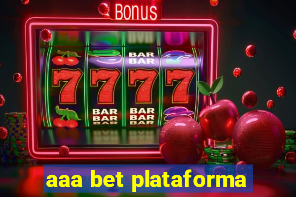 aaa bet plataforma